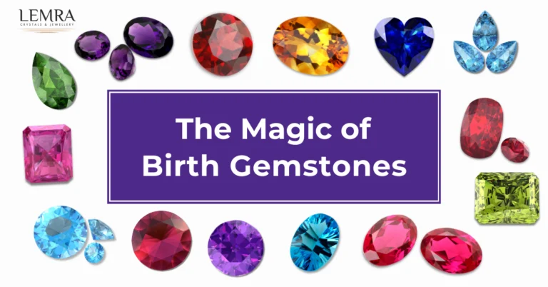The Magic of Birth Gemstones Meaning & History-LEMRA