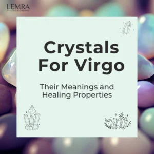 Crystals For Virgo with meaning
