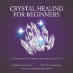 Crystal Healing for Beginners